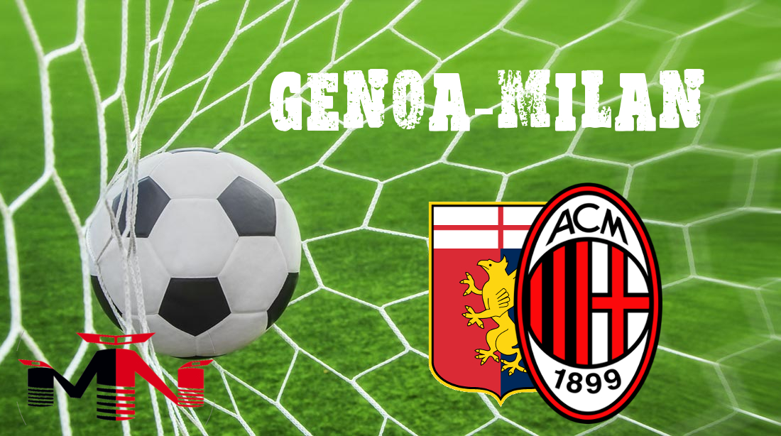 Genoa-Milan presentazione