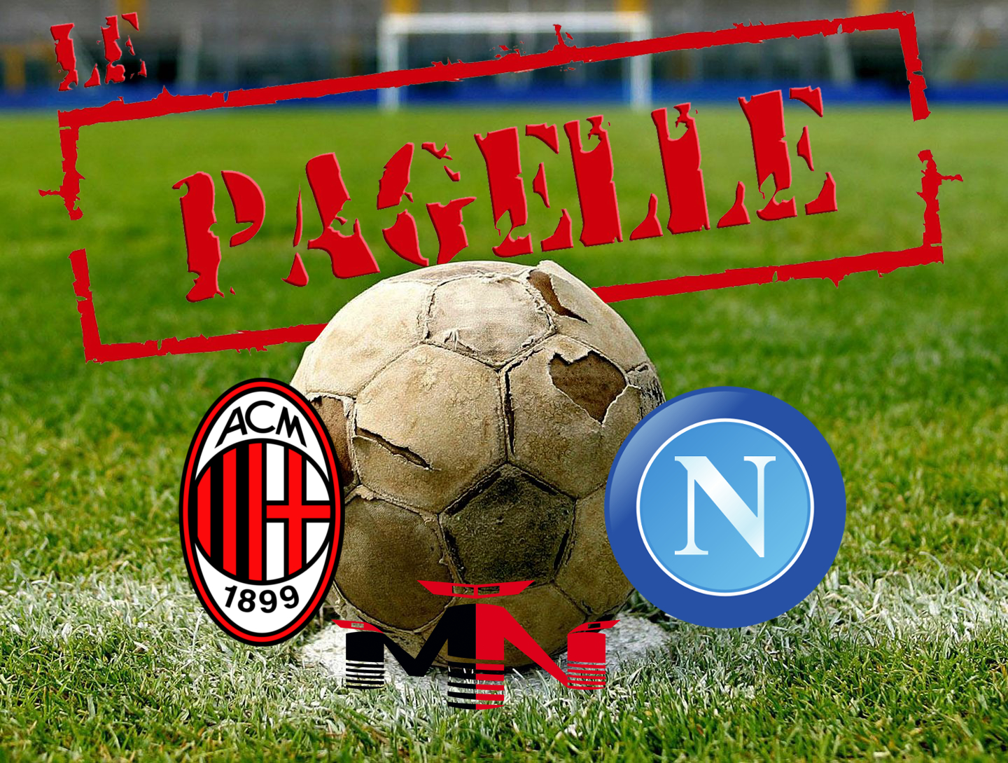Pagelle Milan – Napoli 2-1