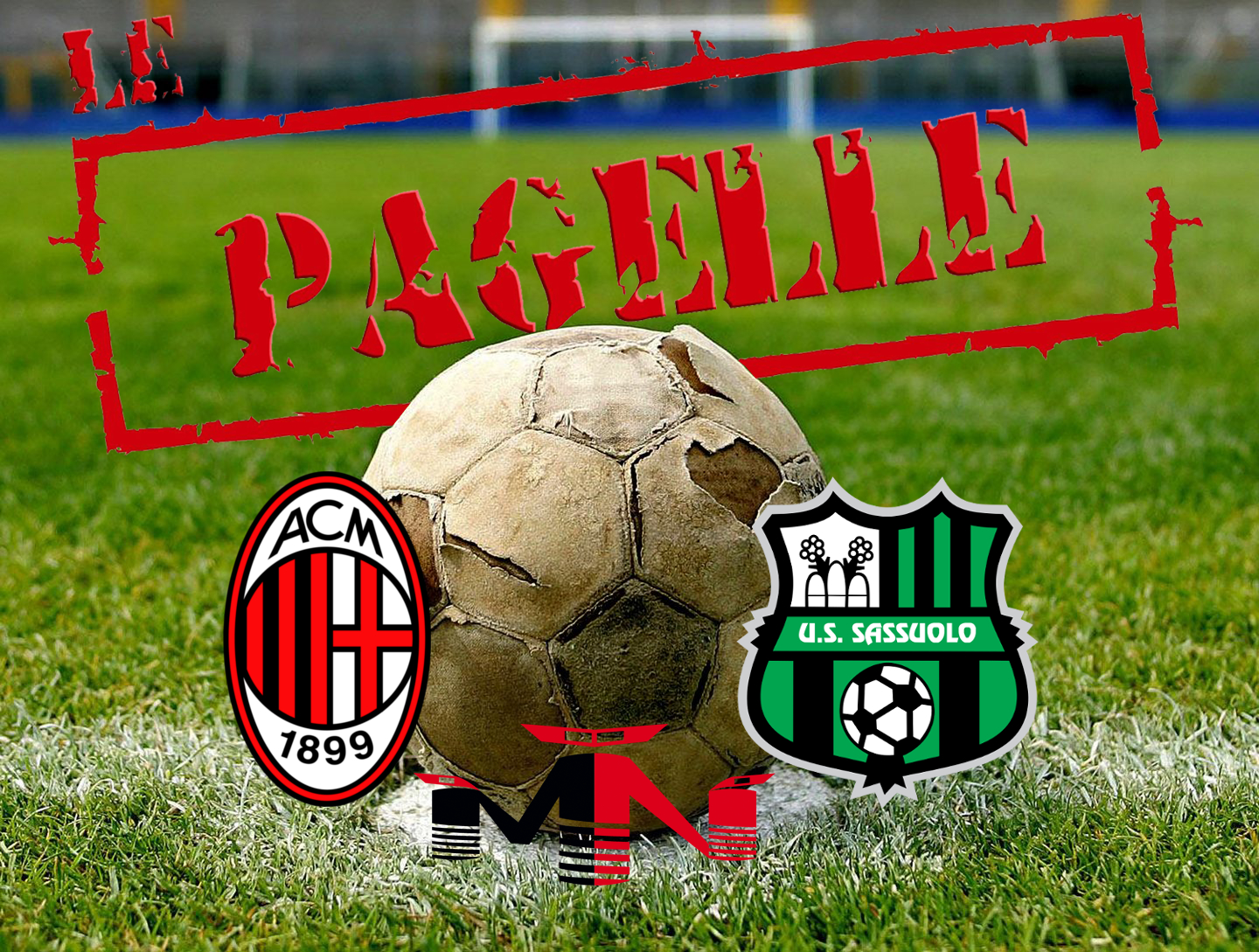 Pagelle Milan – Sassuolo 2-2