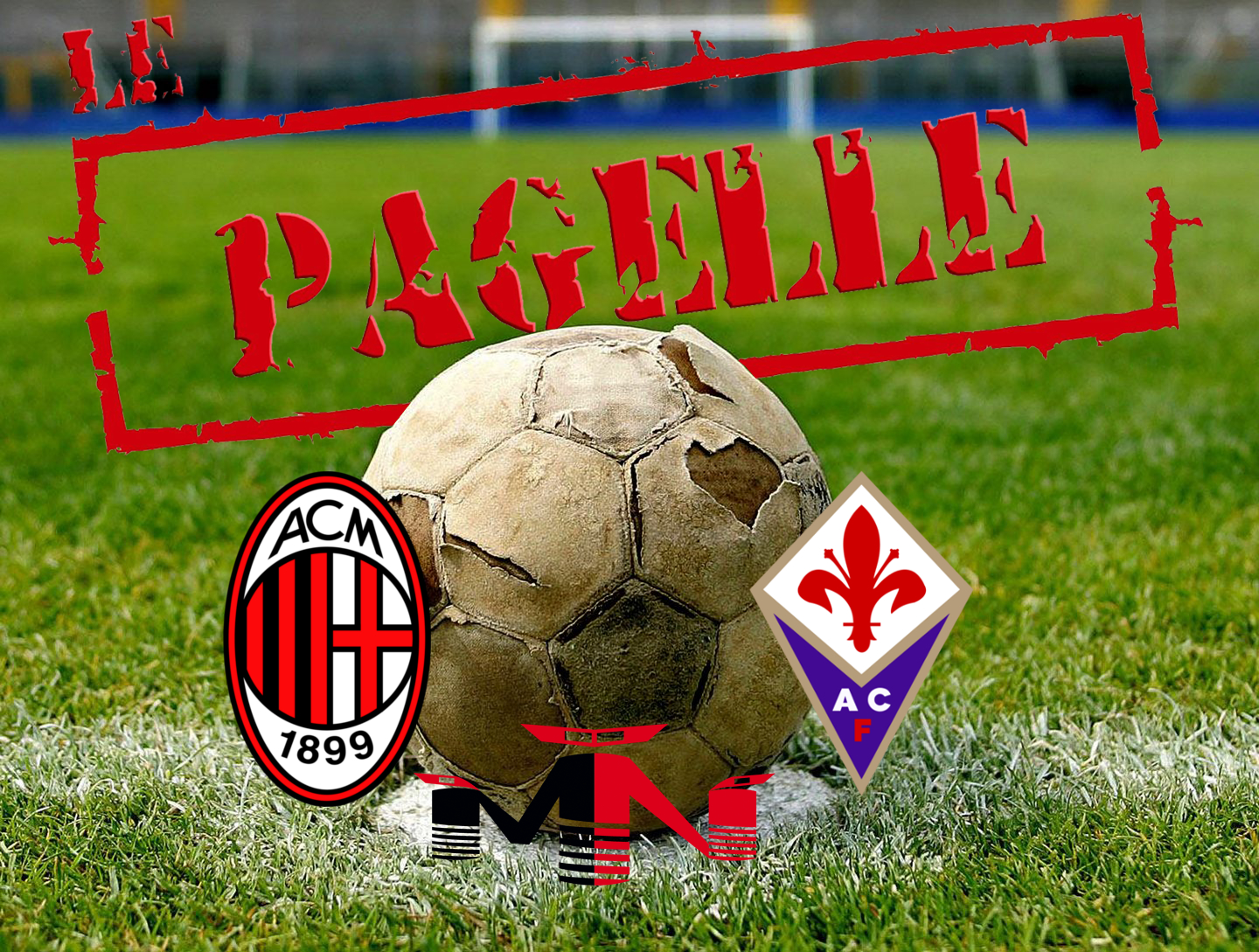 Pagelle Milan Fiorentina 1-0