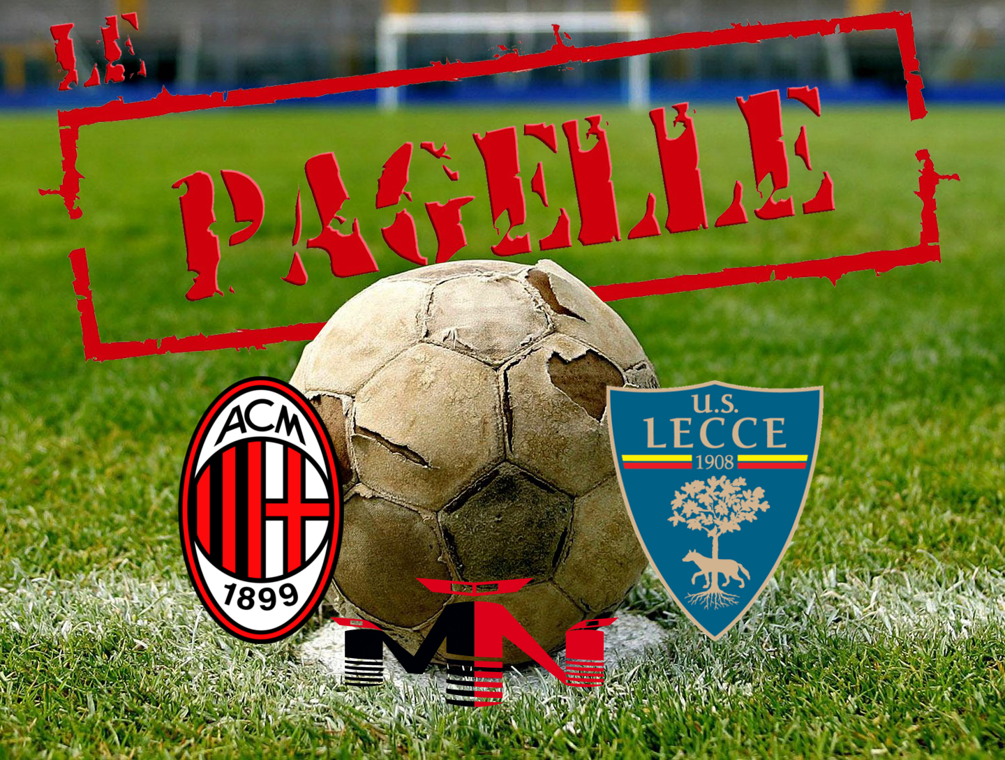 Pagelle Milan Lecce 1-0