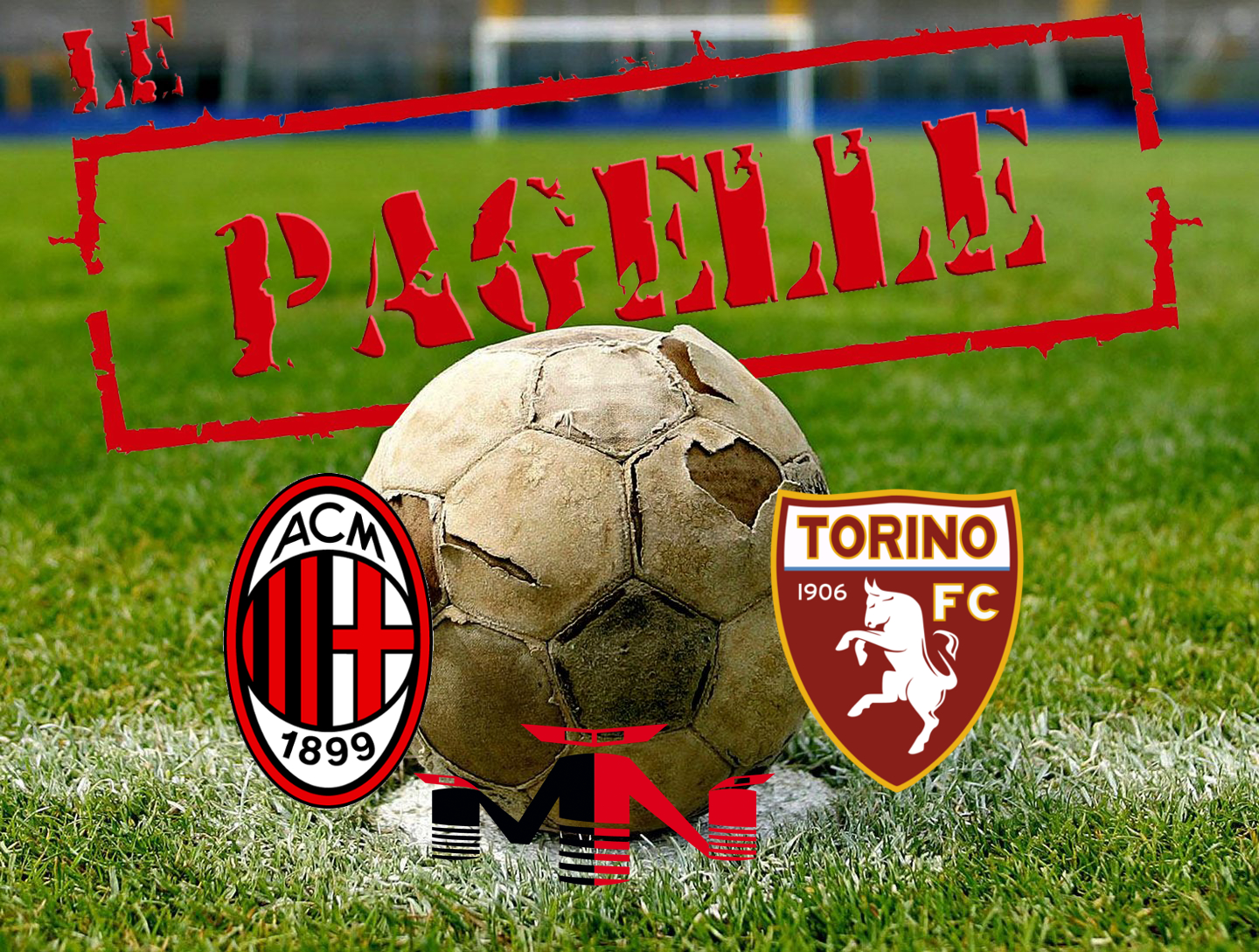 Pagelle Milan Torino 3-2