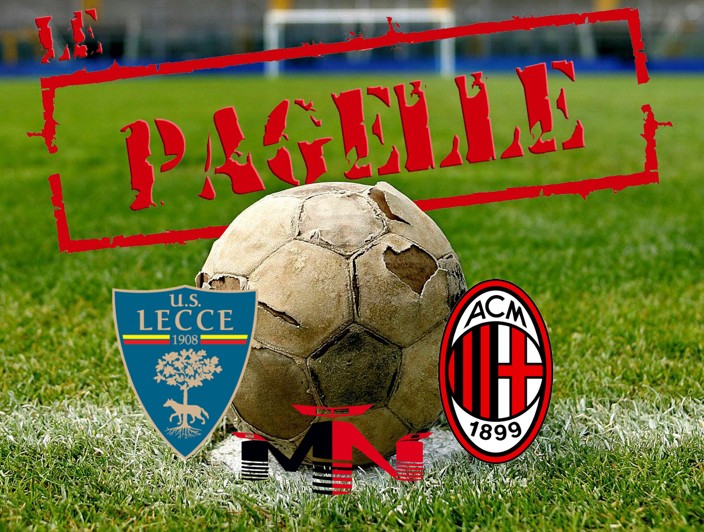 Pagelle Lecce Milan 0-2