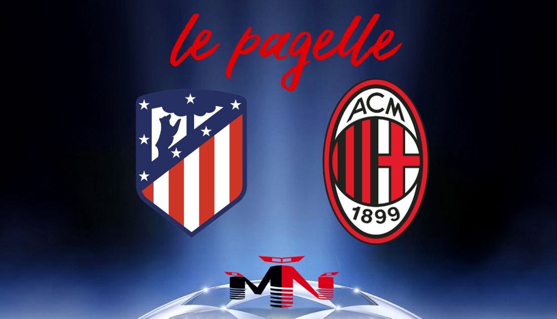 Pagelle Atletico Madrid Milan 0-1