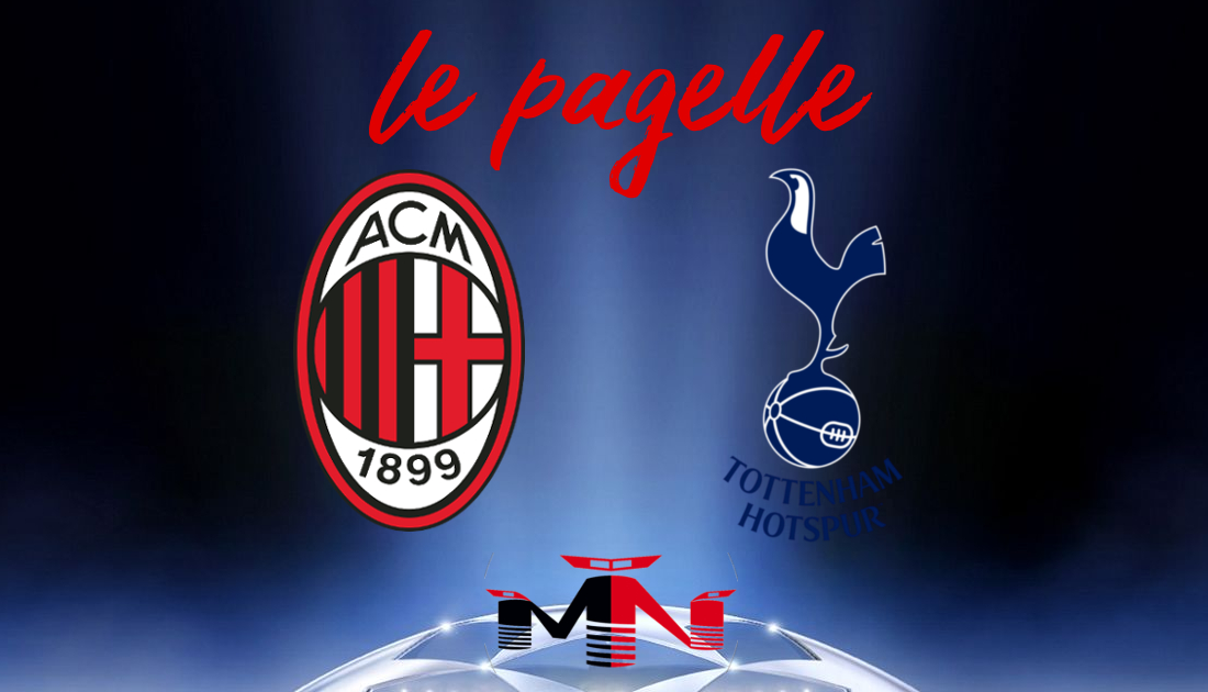 Pagelle Milan Tottenham 1-0