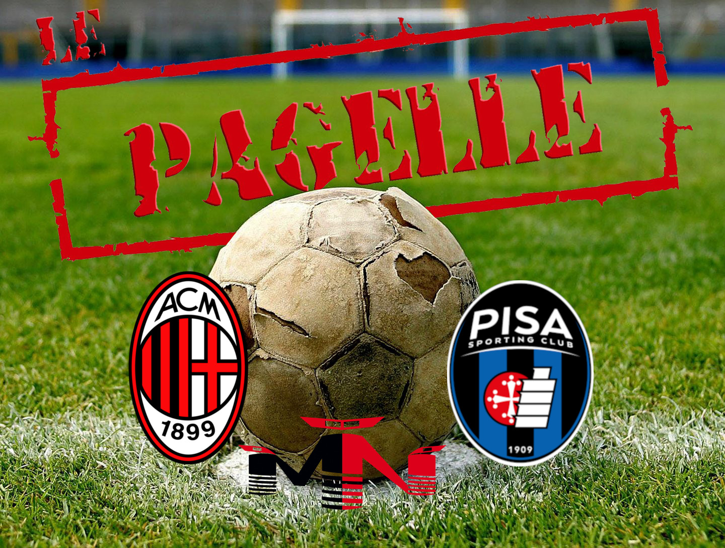 Pagelle Milan – Pisa 2-2